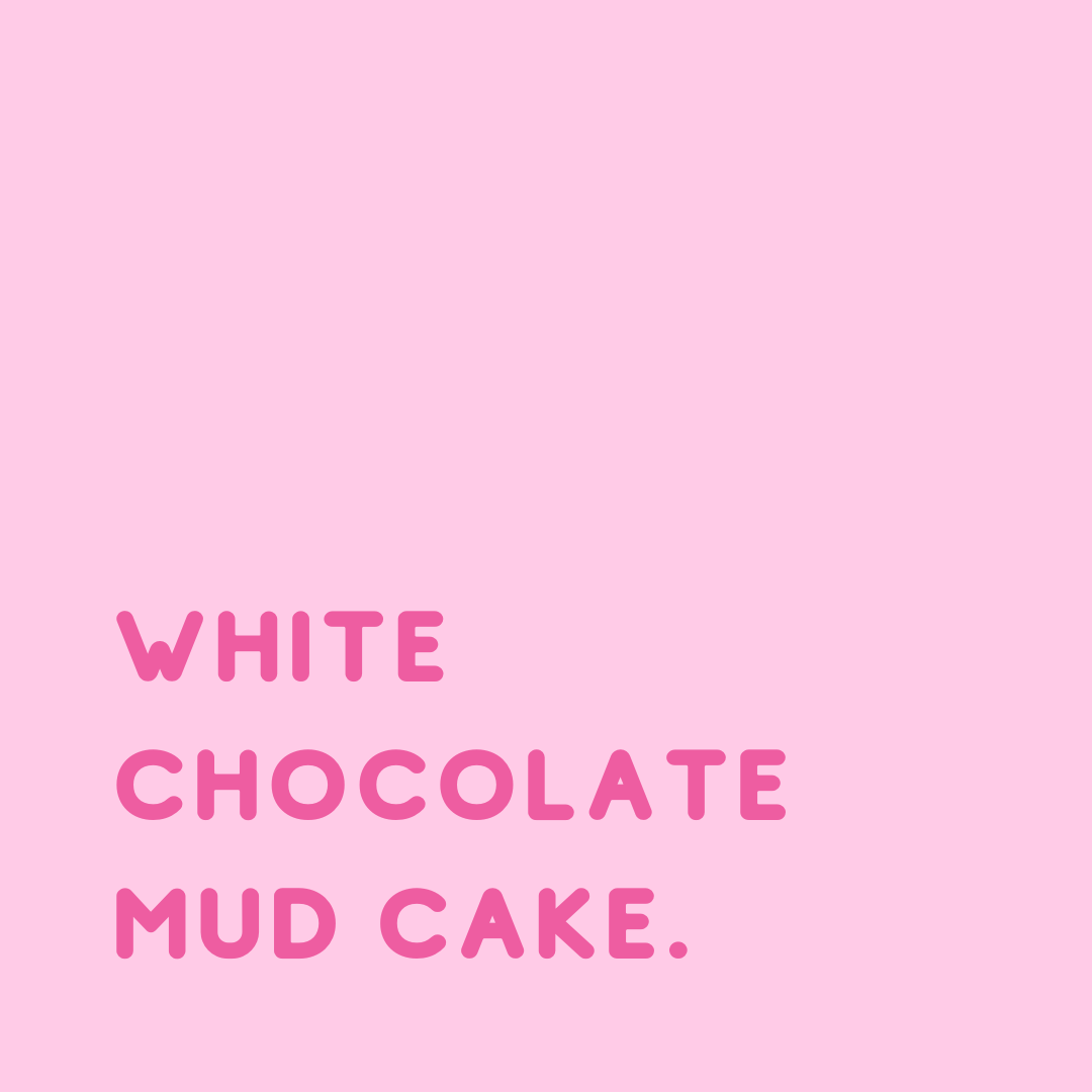 White Chocolate Mud Cake Recipe
